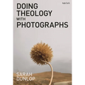 Doing Theology with Photographs
