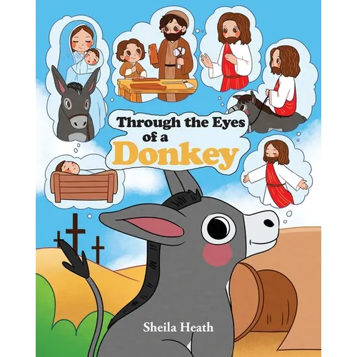 Through the Eyes of a Donkey