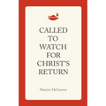 Called to Watch for Christ's Return