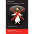Unlike Jesus: Let's Stop Unfriending the World