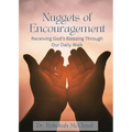 Nuggets of Encouragement: Receiving God's Blessing Through Our Daily Walk