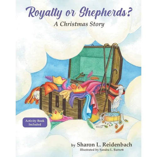 Royalty or Shepherds?: A Christmas Story