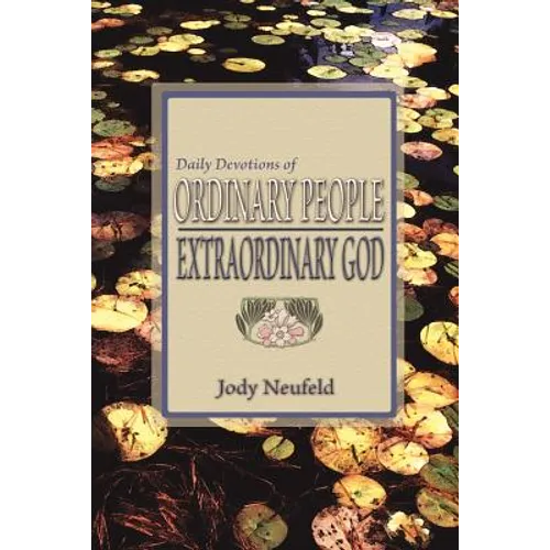 Daily Devotions of Ordinary People - Extraordinary God