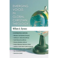 Emerging Voices in Global Christian Theology