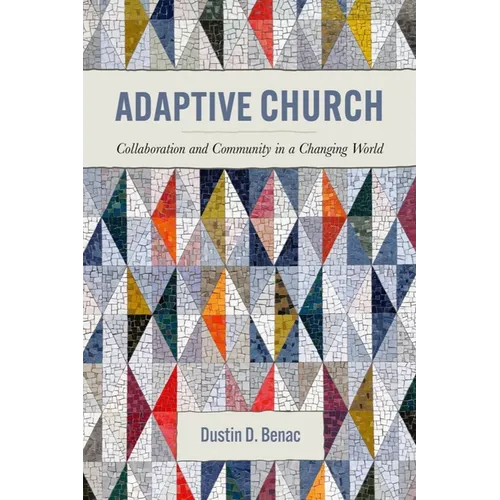 Adaptive Church: Collaboration and Community in a Changing World