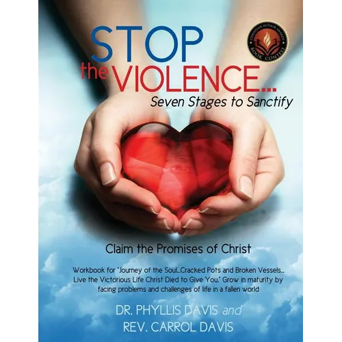 Stop the Violence...Seven Stages to Sanctify