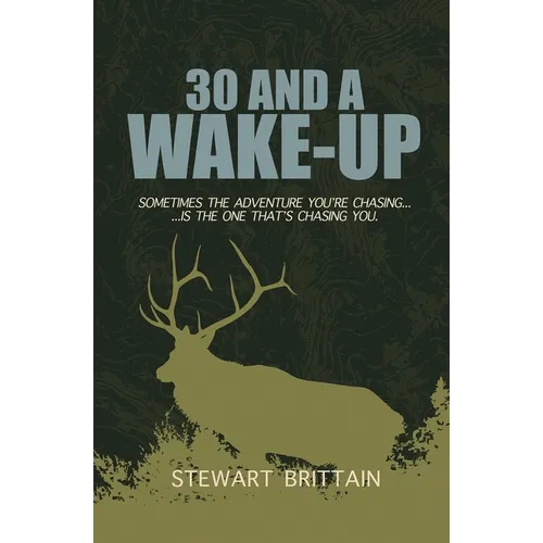 30 and a Wake-Up