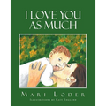 I Love You As Much