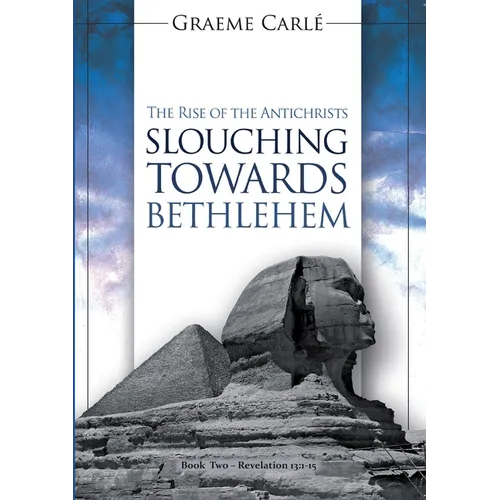 Slouching Towards Bethlehem: The Rise of the Antichrists