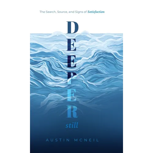 Deeper Still: The Search, Source, and Signs of Satisfaction