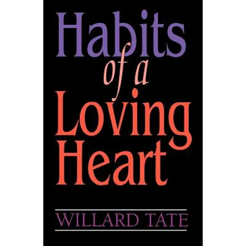 Habits Of A Loving Heart