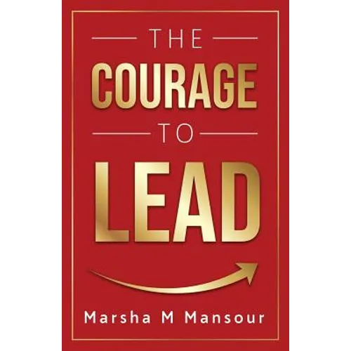 The Courage to Lead