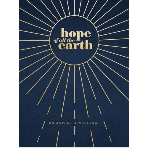 Hope of All the Earth: An Advent Devotional