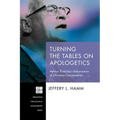 Turning the Tables on Apologetics: Helmut Thielicke's Reformation of Christian Conversation