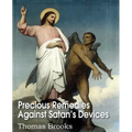 Precious Remedies Against Satan's Devices