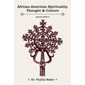 African-American Spirituality, Thought & Culture