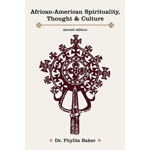 African-American Spirituality, Thought & Culture