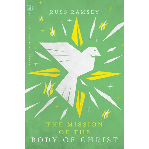The Mission of the Body of Christ