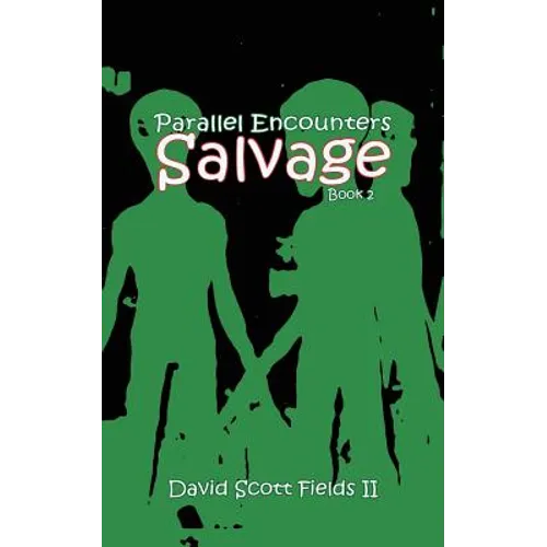 Parallel Encounters - Salvage