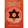 Crisis of Morality and Reaction to the Holocaust