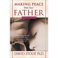 Making Peace With Your Father