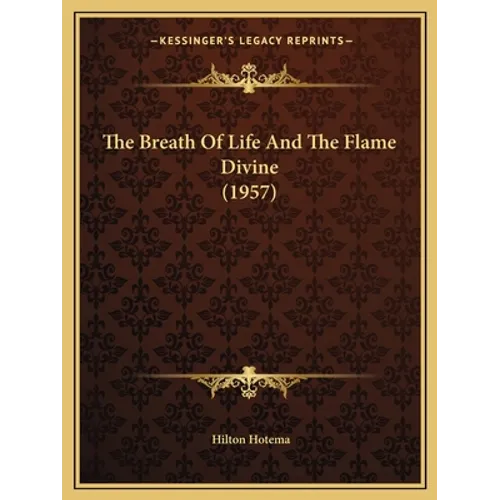 The Breath Of Life And The Flame Divine (1957)
