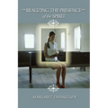 Realizing the Presence of the Spirit