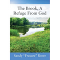 The Brook, A Refuge From God