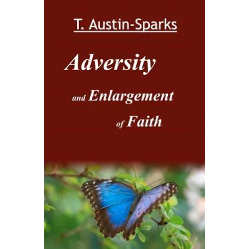 Adversity and Enlargement of Faith