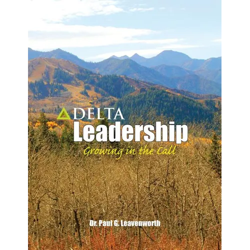 Delta Leadership: Growing in the Call