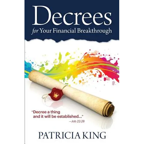 Decrees for Your Financial Breakthrough: Decree a thing and it will be established -Job 22:28