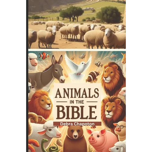 Animals in the Bible: Sunday School Plans and/or Personal Bible Study