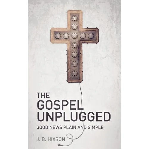 The Gospel Unplugged