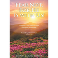 Fear Not, For He Is with Us!