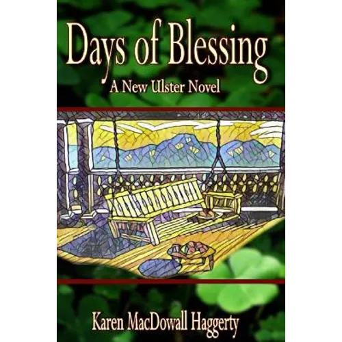 Days of Blessing: A New Ulster Novel