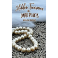 Hidden Treasures in Dark Places