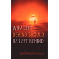 Why Left Behind Should Be Left Behind