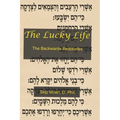 The Lucky Life: The Backwards Beatitudes