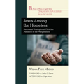 Jesus Among the Homeless: Successful Strategies of Christian Ministers to the Marginalized