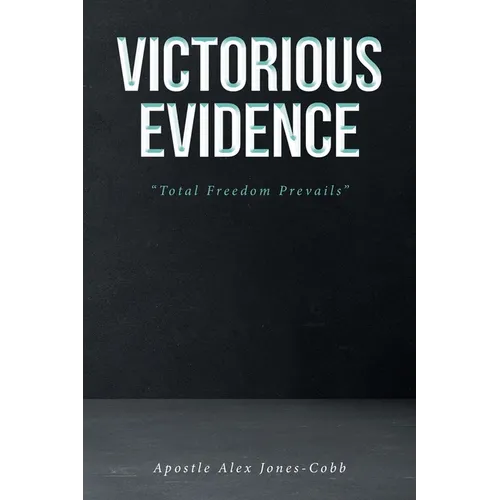 Victorious Evidence: "Total Freedom Prevails"