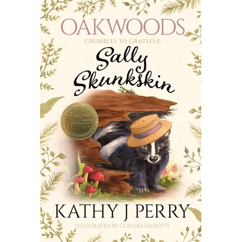 Sally Skunkskin: Grumbles to Grateful
