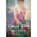 Coming Alive: Memoir