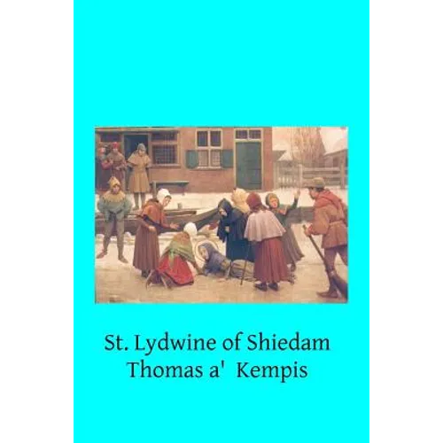 St. Lydwine of Shiedam: Virgin