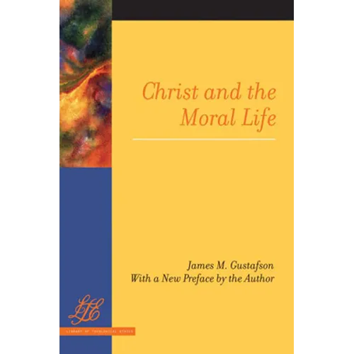 Christ and the Moral Life