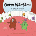 Germ Warfare: A Battle Within