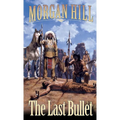 The Last Bullet