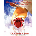 Operating in the Gift of the Teacher: A Practical Biblical Guide