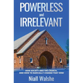 Powerless And Irrelevant