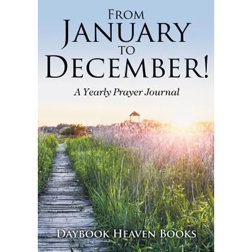 From January to December! A Yearly Prayer Journal