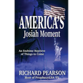America's Josiah Moment: An Endtime Reprieve of Things to Come